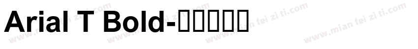Arial T Bold字体转换